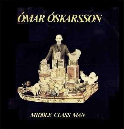 Ómar - Middle Class Man